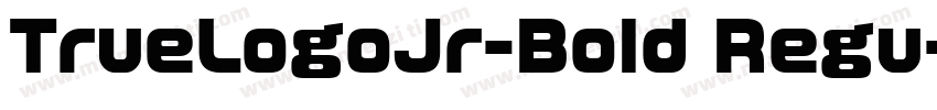 TrueLogoJr-Bold Regu字体转换